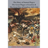 The Diary of Samuel Pepys: The Great Plague of London & The Great Fire of London, 1665-1666