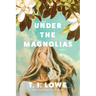 Under the Magnolias