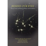 Behind Our Eyes: Stories, Poems and Essays by Writers with Disabilities