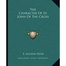The Character of St. John of the Cross