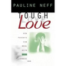 Tough Love (Revised Edition): How Parents Can Deal with Drug Abuse