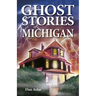Ghost Stories of Michigan