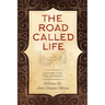 The Road Called Life: Lessons for the Journey
