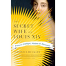 The Secret Wife of Louis XIV: Françoise d'Aubigné, Madame de Maintenon
