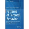 Patterns of Parental Behavior: From Animal Science to Comparative Ethology and Neuroscience