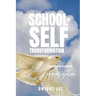 School of Self Transformation: For those Seeking Actualization