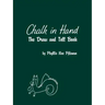 Chalk in Hand: The Draw and Tell Book