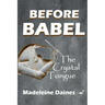 Before Babel: The Crystal Tongue