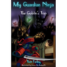 My Guardian Ninja: The Goblin's Trap