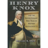 Henry Knox and the Revolutionary War Trail in Western Massachusetts