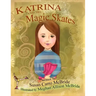 Katrina and the Magic Skates