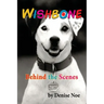 Wishbone - Behind the Scenes
