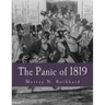 The Panic of 1819 (Large Print Edition): Reactions and Policies