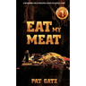 Eat My Meat - A Beginners Field Dressing Guide For Small Game