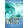 It's Only A Test
