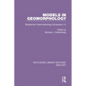 Models in Geomorphology: Binghamton Geomorphology Symposium 14