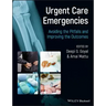 Urgent Care Emergencies - Avoiding the Pitfalls and Improving the Outcomes