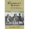 The Bondsman's Burden: An Economic Analysis of the Common Law of Southern Slavery