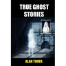 True Ghost Stories