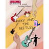 Roxy and the Beetles
