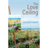 The Love Ceiling