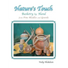 Nature's Touch: Basketry by Hand From Pine Needles and Gourds