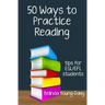 Fifty Ways to Practice Reading: Tips for ESL/EFL Students
