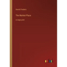 The Market-Place: in large print