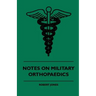 Notes On Military Orthopaedics