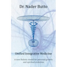 Unified Integrative Medicine: A new Holistic model for personal growth and spiritual evolution