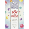 The Joy of Working