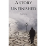 A Story Unfinished