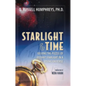 Starlight and Time: Solving the Puzzle of Distant Starlight in a Young Universe
