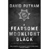 A Fearsome Moonlight Black: The Bone Detective, A Dave Beckett Novel
