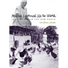 Mama Learned Us to Work: Farm Women in the New South