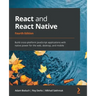React and React Native - Fourth Edition: Build cross-platform JavaScript applications with native power for the web, desktop, and mobile