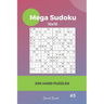 Mega Sudoku - 200 Hard Puzzles 16x16 Vol.3