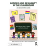 Gender and Sexuality in the Classroom: An Educator's Guide