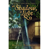 As Shadow, A Light