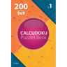 Calcudoku - 200 Easy Puzzles 9x9 (Volume 1)
