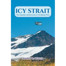 Icy Strait: The Alaskan Adventures of the Banjo Pilot