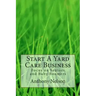 Start A Yard Care Business: Focus on Seniors and Baby Boomers