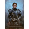 Paths of Fire