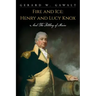 Fire and Ice: Henry and Lucy Knox and the Settling of Maine