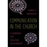 Communication in the Church: A Handbook for Healthier Relationships