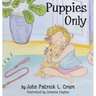 Puppies Only