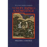 The Sufi Path of Knowledge: Ibn al-ʿArabi's Metaphysics of Imagination