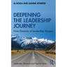 Deepening the Leadership Journey: Nine Elements of Leadership Mastery