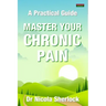Master Your Chronic Pain: A Practical Guide