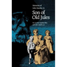 Son of Old Jules: Memoirs of Jules Sandoz, Jr.